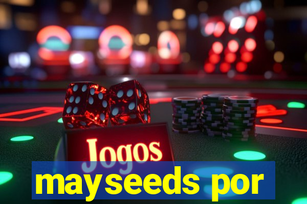 mayseeds por